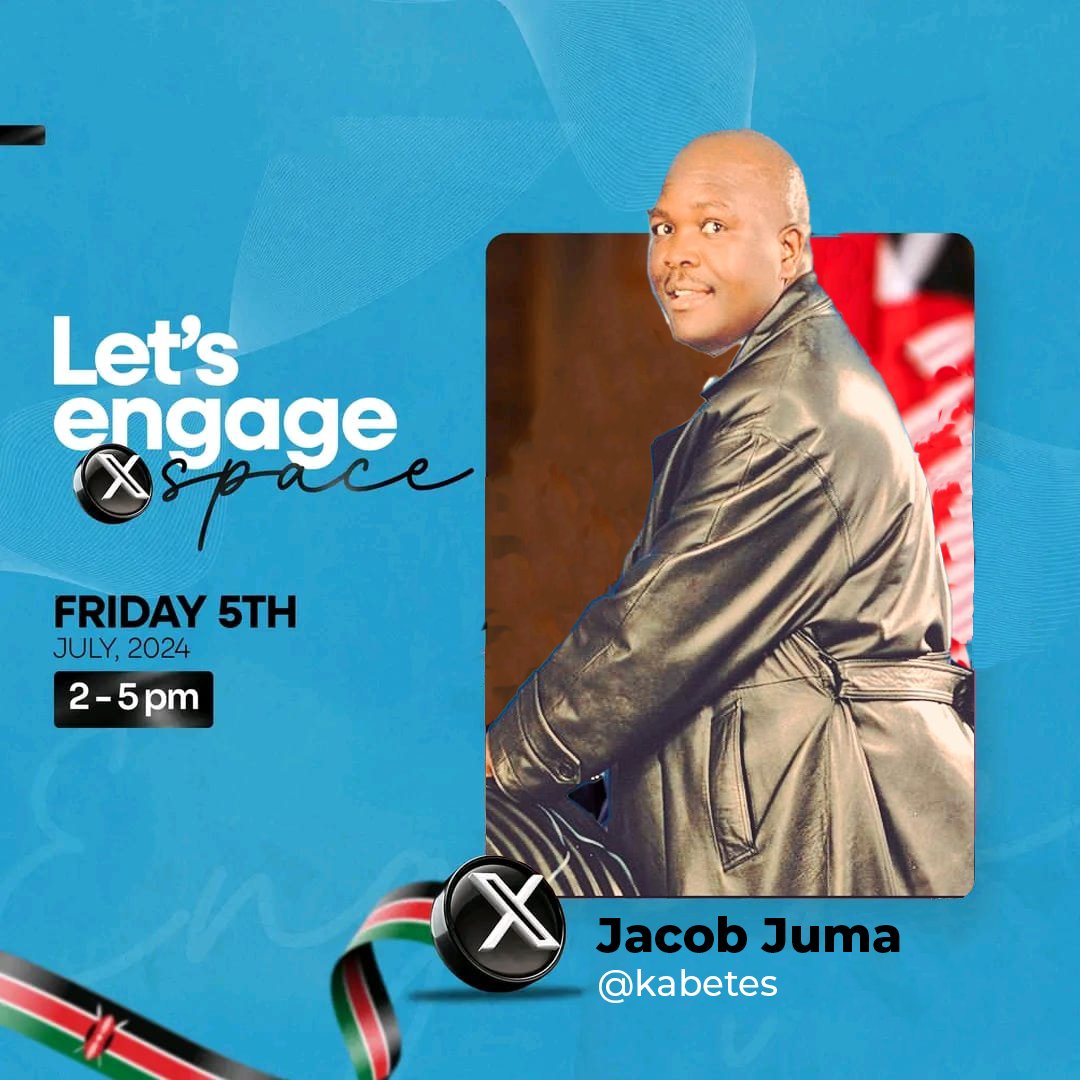 Jacob Juma invites Kenyans to an X Space on Friday afternoon from 2:00 - 5:00PM

Retweet widely ✊✊