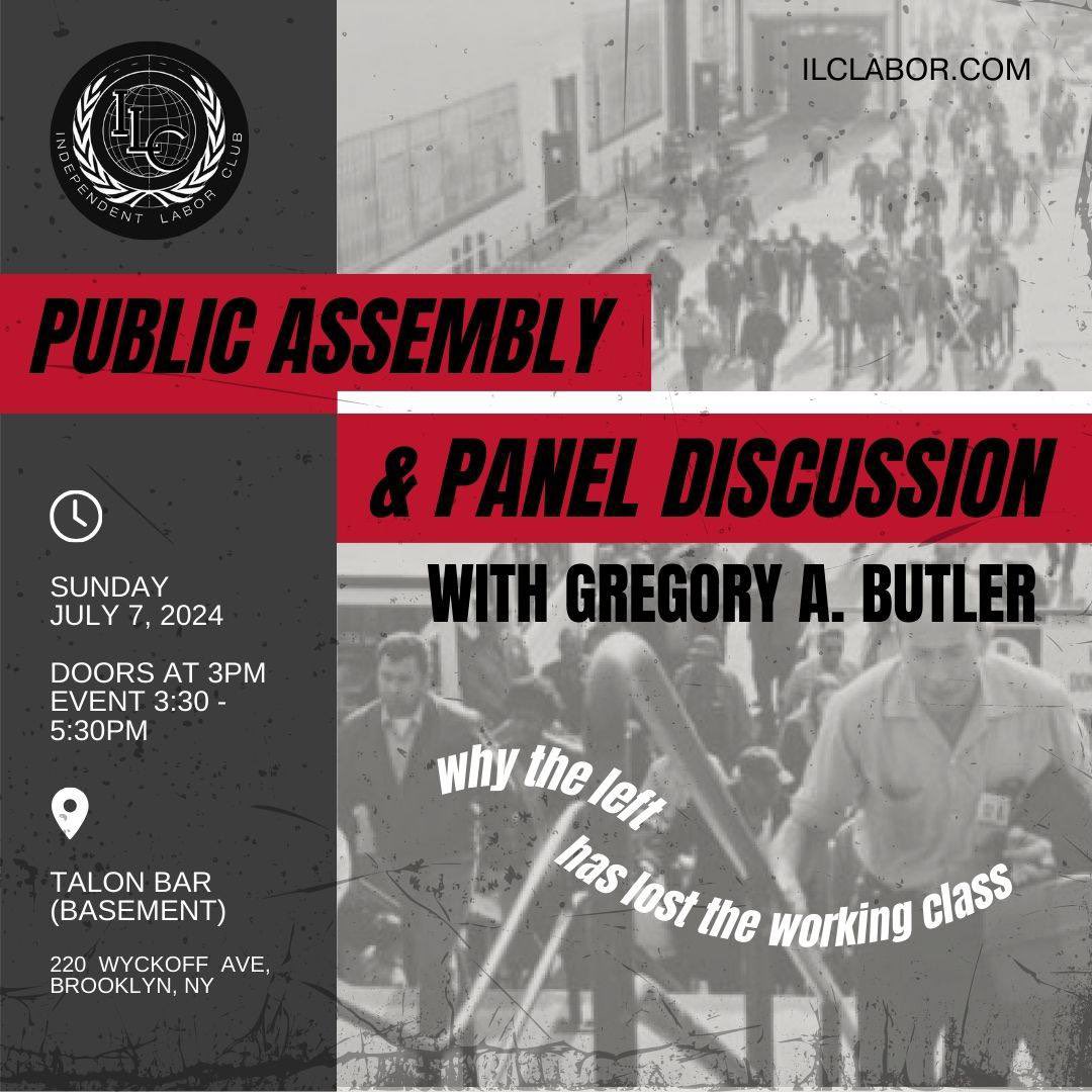 Independent Labor Club of New York (@ilcofnyc) on Twitter photo ~Independent Labor Assembly #1~
Join the Independent Labor Club of NYC for a free public discussion between <a href="/as_a_worker/">yung🛠walken</a> and <a href="/GREGORYABUTLER/">Gregory A. Butler</a> ~Independent Labor Assembly #1~
Join the Independent Labor Club of NYC for a free public discussion between <a href="/as_a_worker/">yung🛠walken</a> and <a href="/GREGORYABUTLER/">Gregory A. Butler</a>