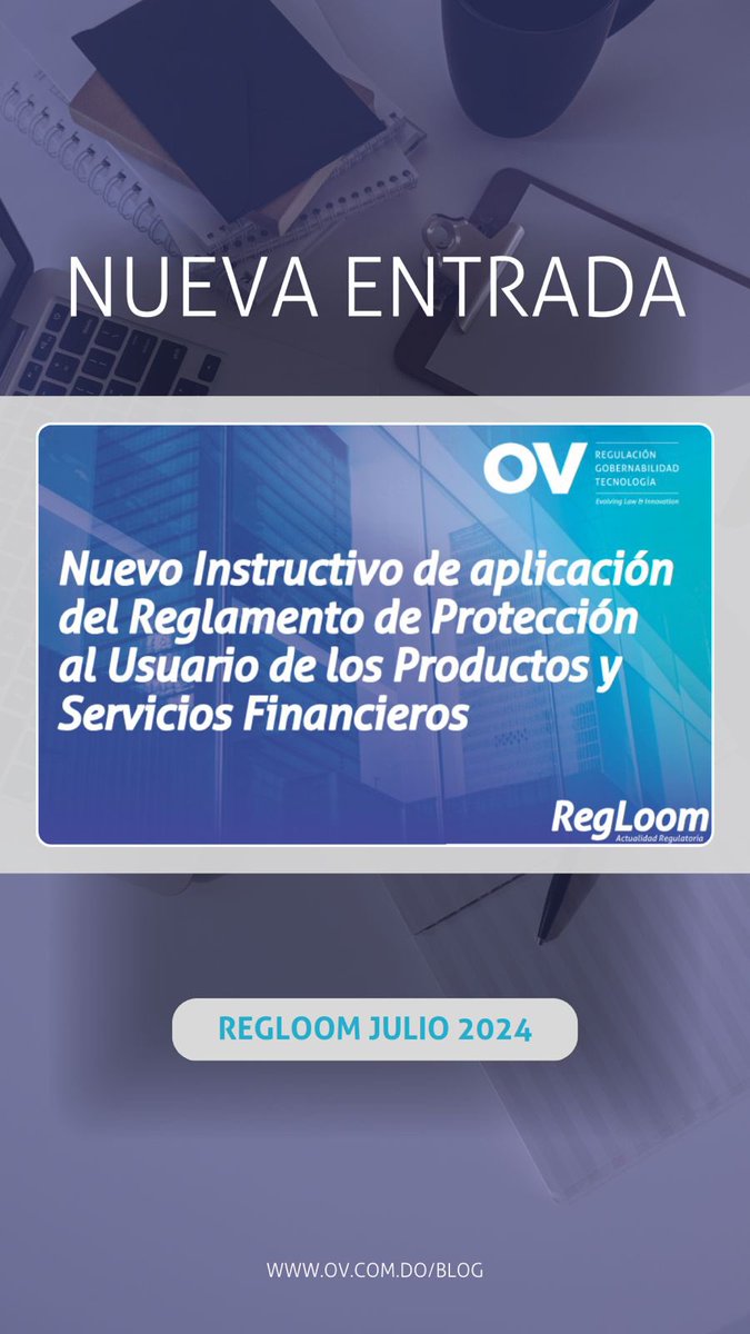 OV__RD's tweet photo. La cuarta entrega de RegLoom ya esta disponible en nuestra página web! 🖥️

En esta edición, abordamos sobre el nuevo instructivo de aplicación del Reglamento de Protección al Usuario de los Productos y Servicios Financieros.

🔗RegLoom: https://t.co/UGttmetI4R https://t.co/oMn08R8V2k