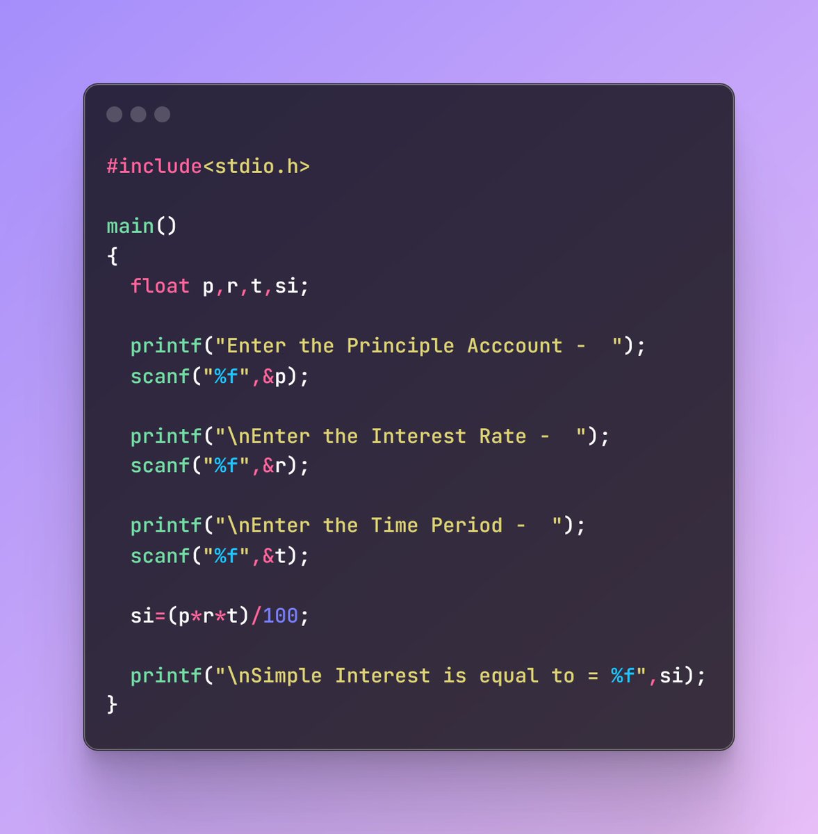 saransh_dutta's tweet image. "Today's C language question: Calculate simple interest. ๐๐ป Check out the solution in the image! Follow for daily coding questions and solutions. Let's learn together! #CLanguage #CodingQuestions #TeenTech #CodingJourney #CodeLife