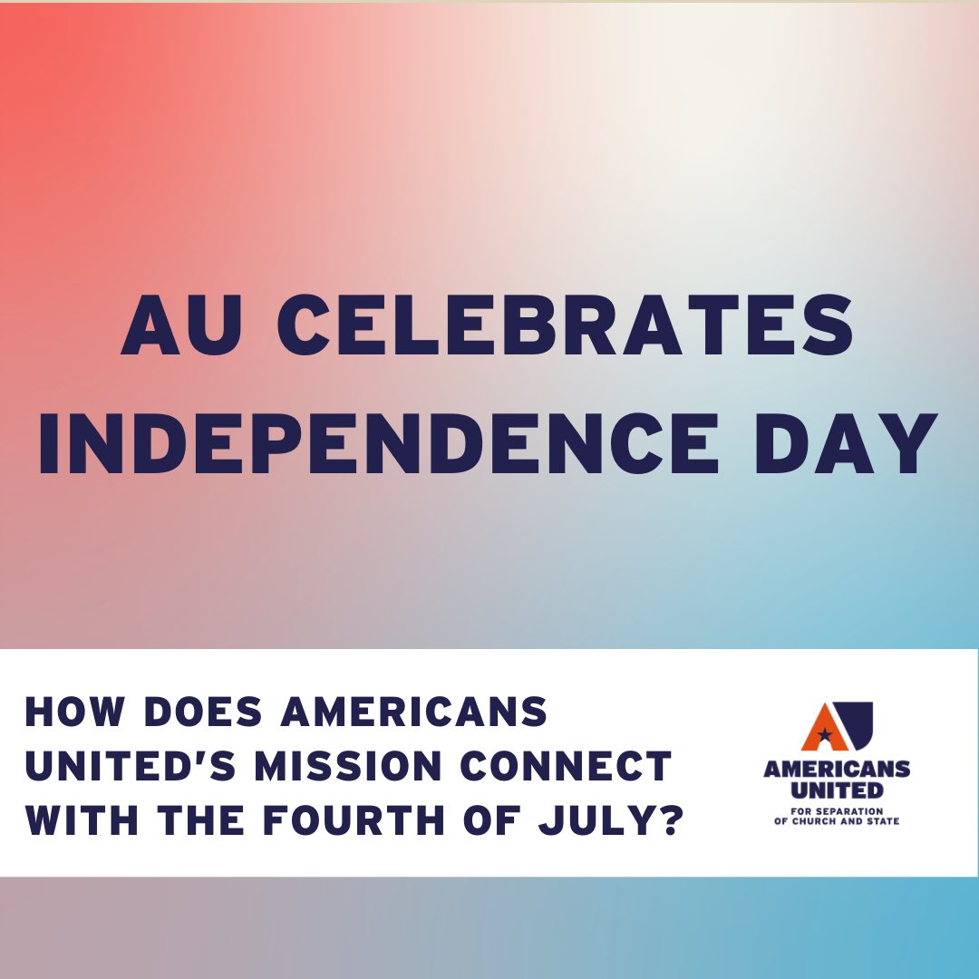 americansunited's tweet image. AU celebrates Independence Day! 🇺🇸

#FreedomWithoutFavor #EqualityWithoutException #IndependenceDay