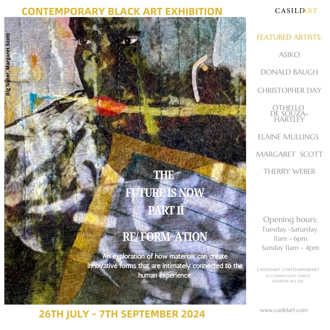 We have a new exhibition opening on 26th July.  ‘The Future is Now PT.II Re/Form~ation’ features 7 contemporary Black artists who are exploring  world making and legacy through materiality and form.  Check out our website casildart.com for tickets