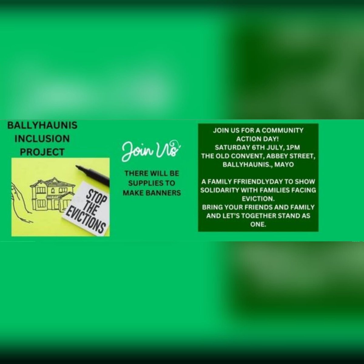 We will be joining the Ballyhaunis Inclusion Project for a family-friendly day of community action this Saturday, July 6th! Please spread the word, come along, and bring your friends and families!
Location: The Old Convent, Ballyhaunis
Time: 1pm