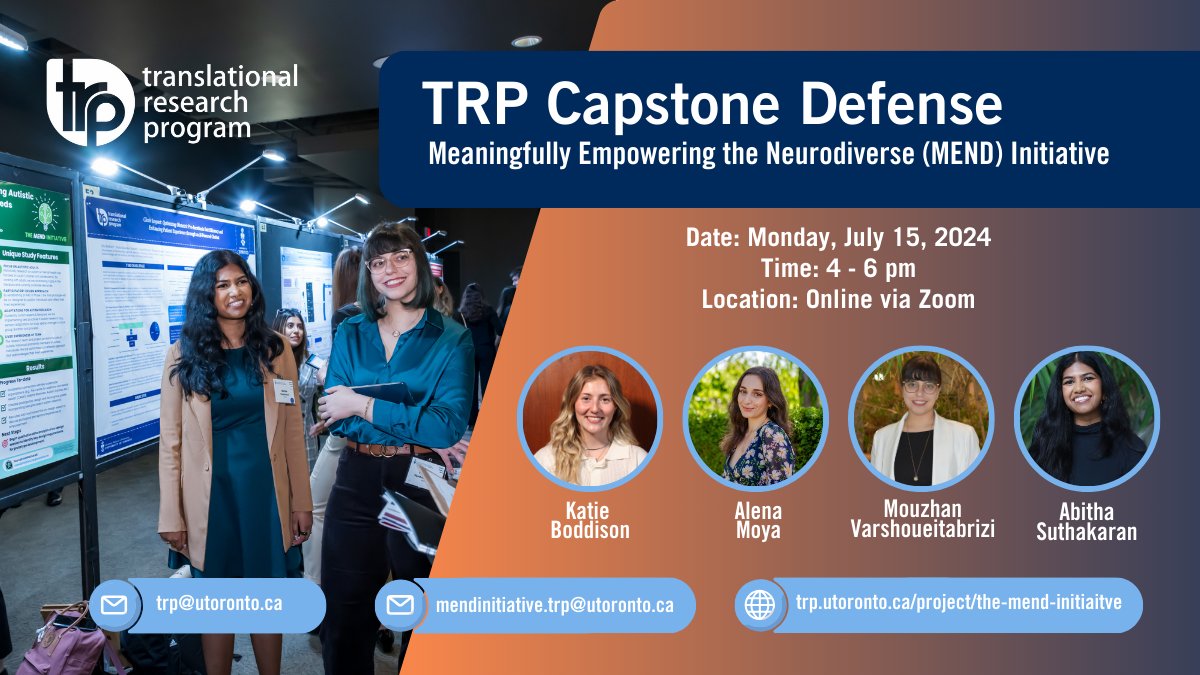 Translational Research Program TRP (@trp_uoft) on Twitter photo Join Katie Boddison, Alena Moya, Mouzhan Varshoueitabrizi and Abitha Suthakaran for their capstone defense for their project: The MEND Initiative: Helping Autistic Adults in the GTA Express their Mental Health Needs.
July 15, 4-6pm, online. Email trp@utoronto.ca to register. Join Katie Boddison, Alena Moya, Mouzhan Varshoueitabrizi and Abitha Suthakaran for their capstone defense for their project: The MEND Initiative: Helping Autistic Adults in the GTA Express their Mental Health Needs.
July 15, 4-6pm, online. Email trp@utoronto.ca to register.
