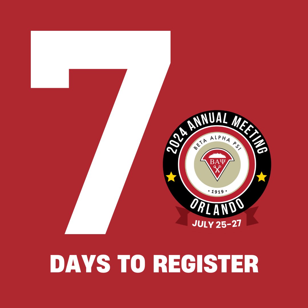 Only 7 days left to register for Beta Alpha Psi's Annual Meeting in Orlando!  Join us from July 25-27 for an unforgettable experience. Don't miss out—secure your spot now! ow.ly/ntSx50RyLQL