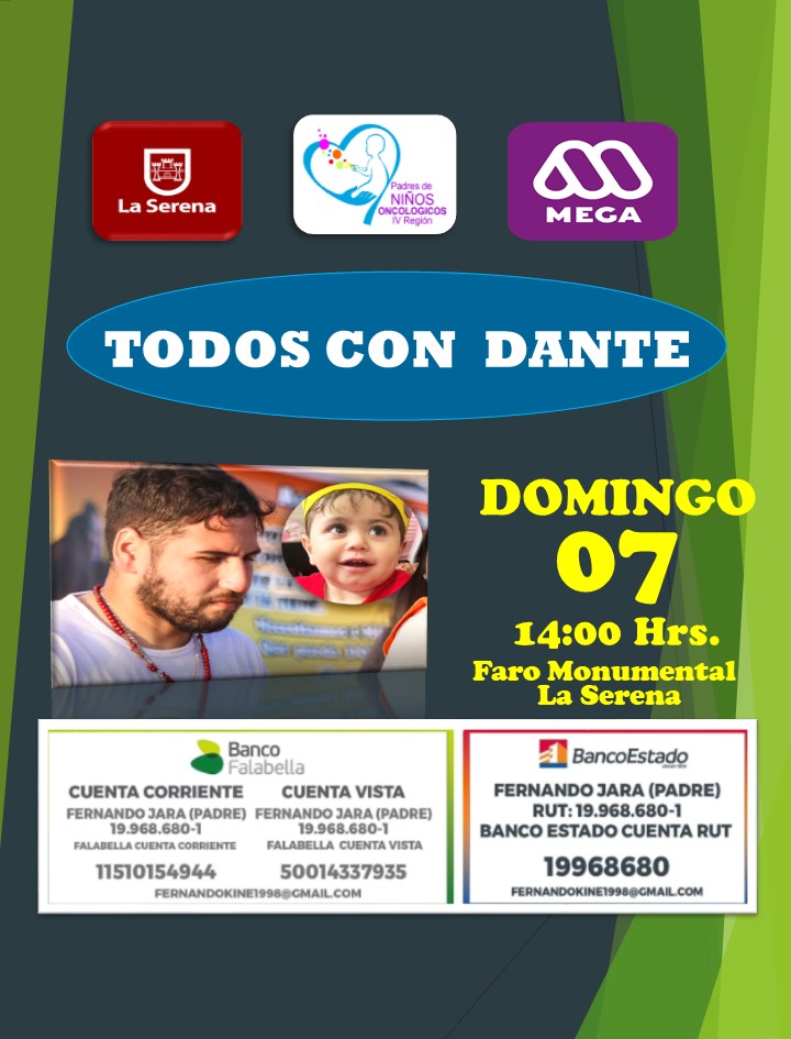 Domingo 07 de Julio, 14:00 hrs., Faro Monumental de La Serena, Todos a apoyar a Dante.
