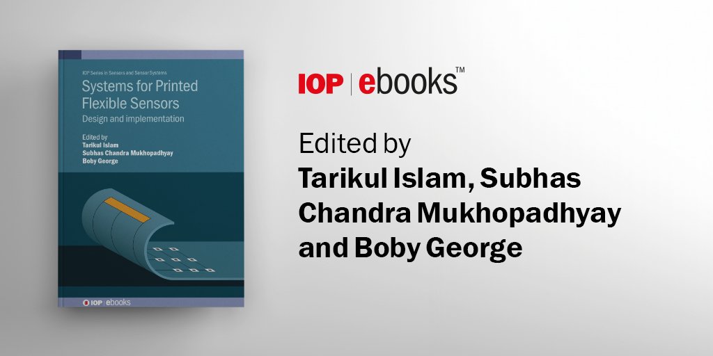 IOPPublishing's tweet image. Day 8/10 of author encouragement: Read this recently published ebook title on Flexible devices by the author of Jamia Millia Islamia, New Delhi-   ow.ly/YXVF50Suq33
#AuthorsofIndia #FlexibleDevices #Sensors