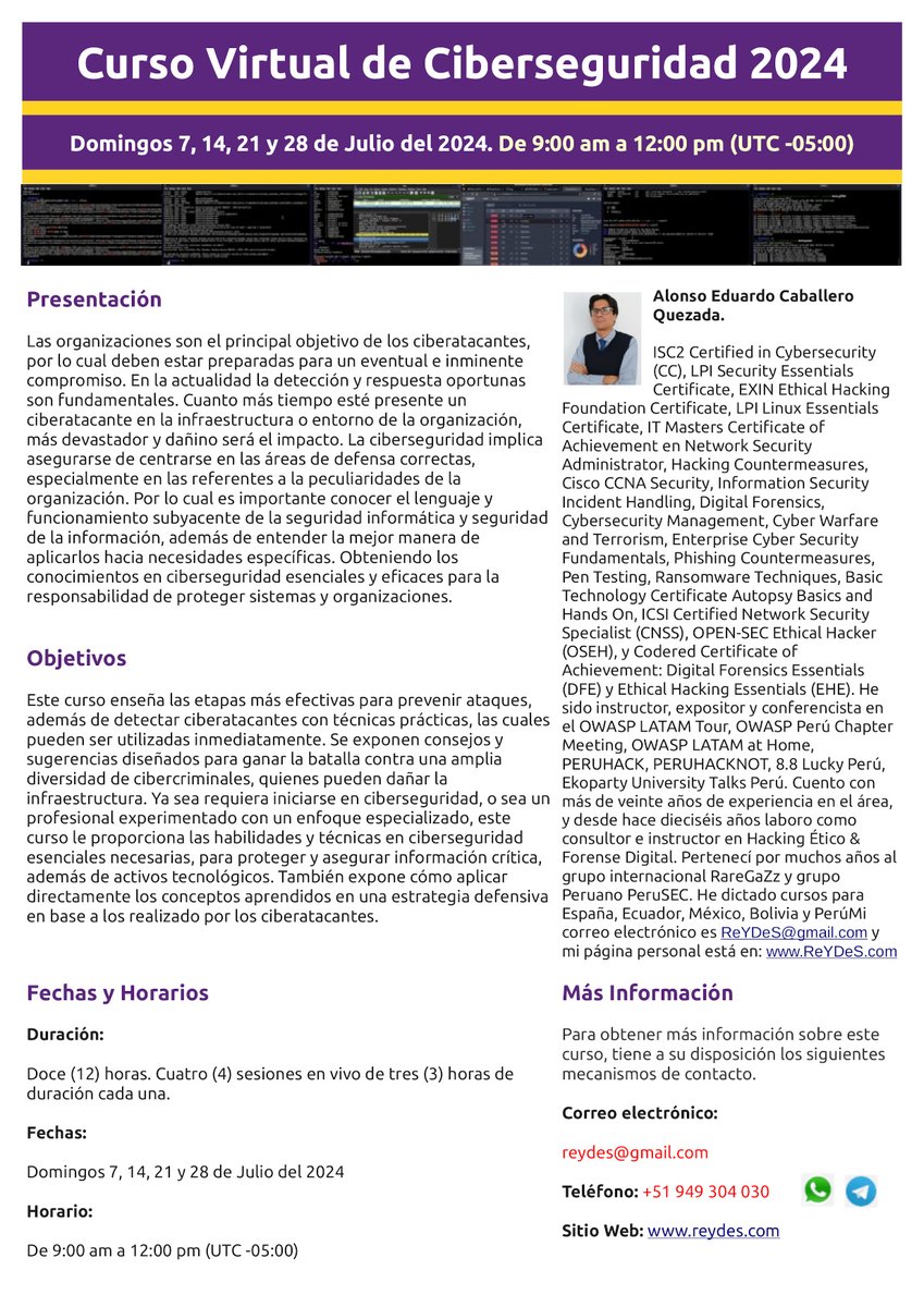 Alonso_ReYDeS's tweet photo. 🟠 Curso Virtual de Ciberseguridad 2024. 💻 Domingos 7, 14, 21 y 28 de Julio. De 9:00 am a 12:00 pm (UTC -05:00). 🆕 Información: https://t.co/8JWiC1JrRF 📲 Información (PDF): https://t.co/wvC9jHLg3H https://t.co/AruouKXTJJ