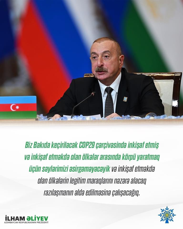 EminHajiyev's tweet photo. Prezident cənab İlham Əliyev:
“Biz Bakıda keçiriləcək COP29 çərçivəsində inkişaf etmiş və inkişaf etməkdə olan ölkələr arasında körpü yaratmaq üçün səylərimizi əsirgəməyəcəyik.” https://t.co/XpsDUHfhvb