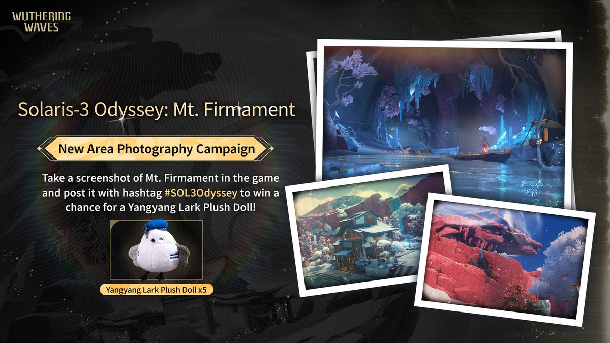 Wuthering_Waves's tweet photo. Solaris-3 Odyssey: Photography Campaign Vol.1 — Mt. Firmament
Have you come across any breathtaking scenery during your exploration of Mt. Firmament?
Post your screenshots with hashtag #SOL3Odyssey.
We'll choose 5 winners for a Yangyang Lark Plush Doll!
Event Duration: 2024/07/04 - 2024/07/12 (PT)
#WutheringWaves