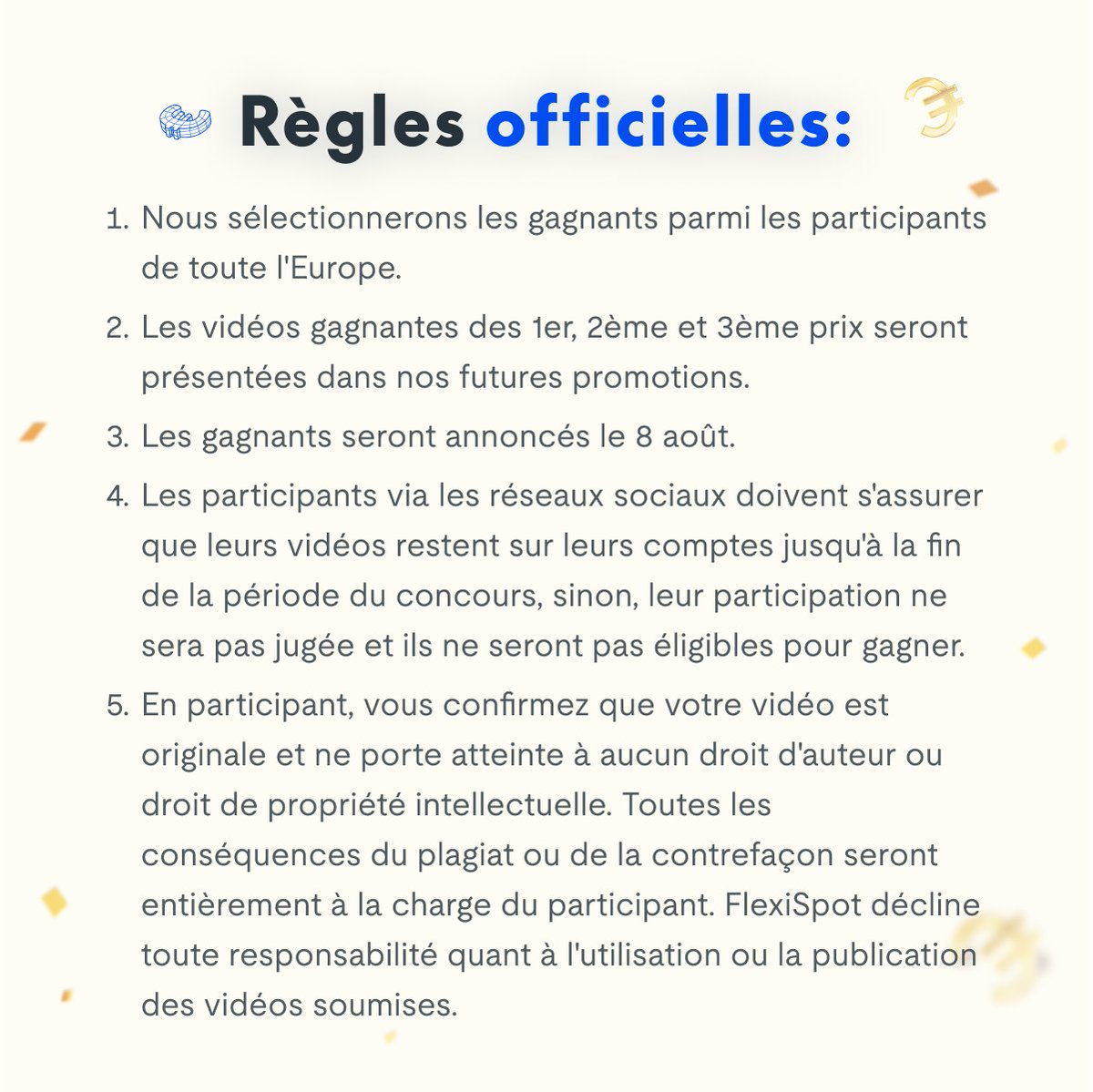 🎉 Concours vidéo du 8ème Anniversaire – Gagnez jusqu'à 1000€ !

Événement de remerciement pour nos fans, célébrez avec nous! 

Prix à gagner:
1er : 1000€ ×1
2ème : 500€ ×2
3ème : 100€ ×5

Pour plus de règles, voir la figure👇. Taguez vos amis et participez!

#flexispot8th