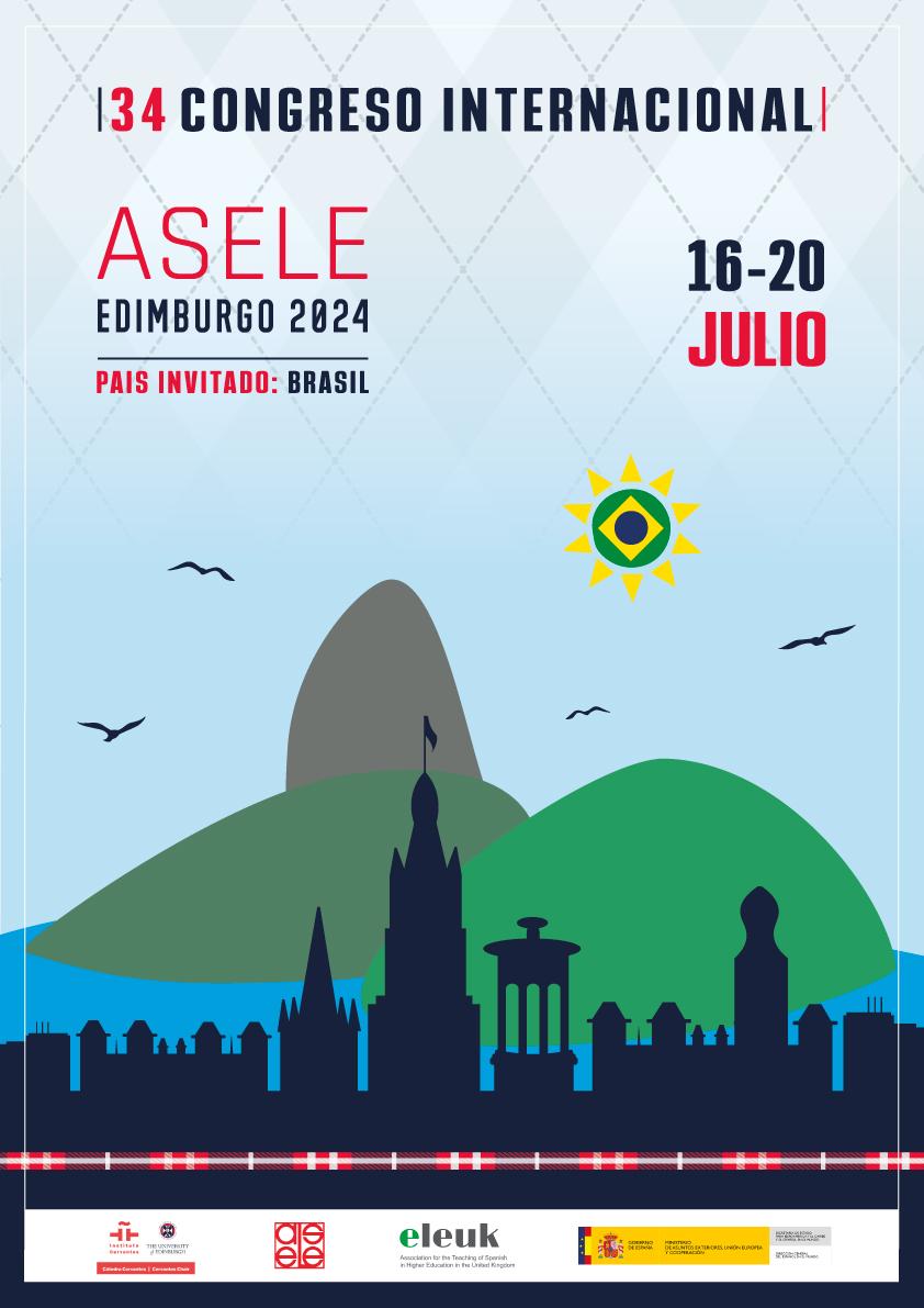 🗣️Nos complace presentar el póster del 34º Congreso Internacional de #ASELE en <a href="/EdinburghUni/">The University of Edinburgh</a>. 

Un póster diseñado y creado con ilusión que hace un guiño a nuestro país invitado 🇧🇷 desde Edimburgo, capital de 🏴󠁧󠁢󠁳󠁣󠁴󠁿 y capital de ELE a partir del 16 de julio.

¡Esperamos que os guste!