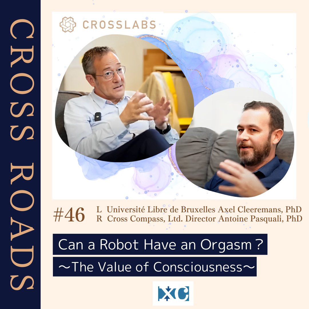 cross_compassJP's tweet image. Dr. @axelcleeremans,who is the mentor of @antoinepasquali of our company, gave a talk titled &quot;Can a Robot Have an Orgasm? - The Value of Consciousness&quot; on #CrossRoads 46.

Please watch this on this YouTube channel !
youtube.com/watch?v=uF7LRe…

#CROSSLABS #consciousness #CROSSCOMPASS