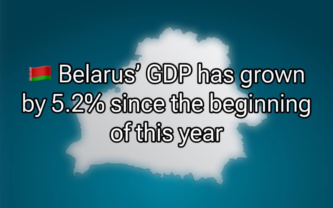 We share good news with our friends: Belarus' GDP  growth has accelerated and amounted to 5.2% ⬆️ since the beginning of this year.