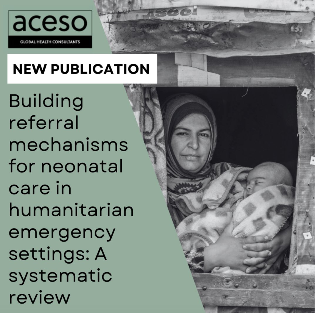 AcesoGHC's tweet photo. A systematic review undertaken on behalf of @UNICEF  Maternal &amp; Newborn Health team on “Building Referral Mechanisms for Neonatal Care in Humanitarian Emergency Settings" highlights gaps and solutions in neonatal care during emergencies.

To read more🔗: https://t.co/MNfoHIrzW4 https://t.co/BIsWMCZ9gv