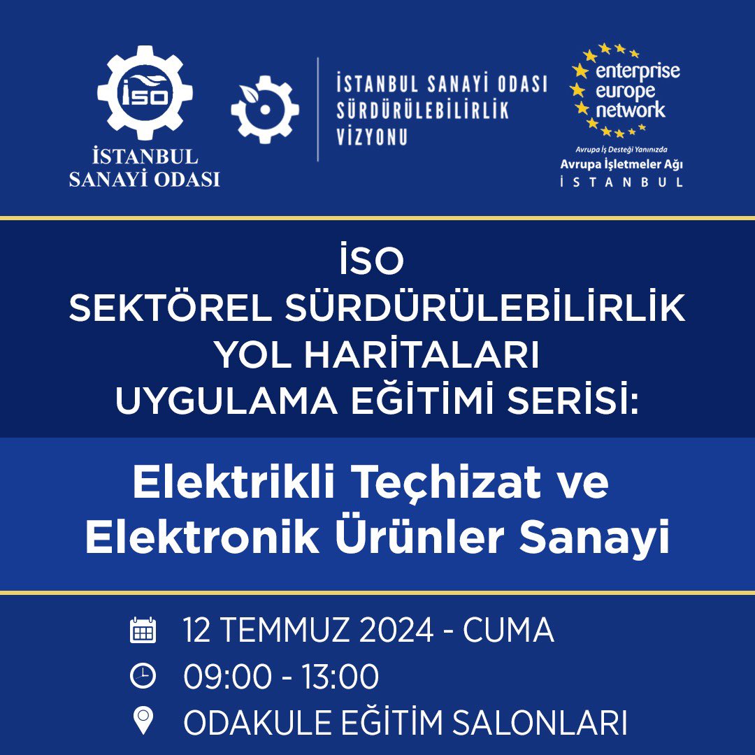 ISO tarafından organize edilen sektörel sürdürülebilirlik yol haritaları uygulama eğitimi serisi kapsamında “Elektrikli Teçhizat ve Elektronik ürünler sanayi” konulu Eğitimi bilgilerinize sunarız.