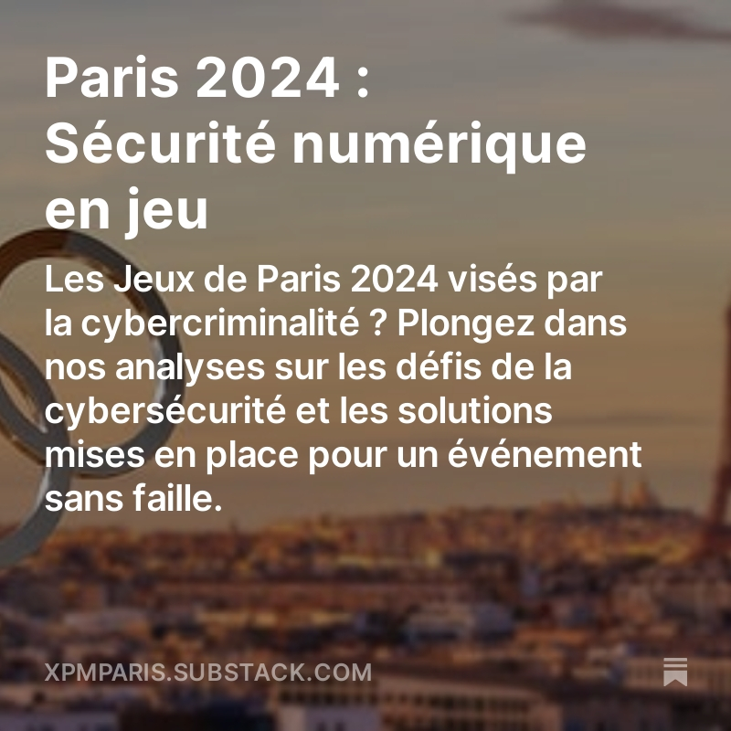 Paris 2024 : Sécurité numérique en jeu

Découvrez notre #newsletter mensuelle Impact Digital dès maintenant ! 

open.substack.com/pub/xpmparis/p…

#managementdetransition #impactdigital #managementdetransitionaugmenté #xpm #numérique #JO #Paris2024 #cybersecurité