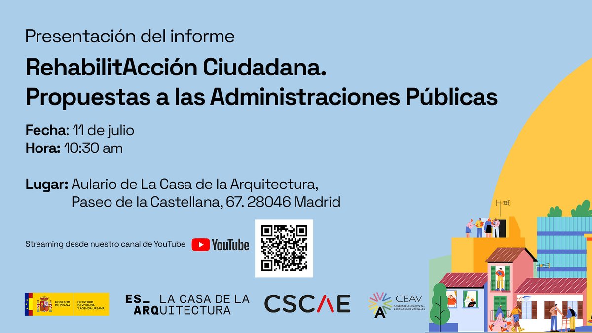 📢 ¡Anota la fecha! Presentación del informe #RehabilitAcciónCiudadana. Propuestas para las Administraciones Públicas.

📅 Jueves, 11 de julio
⏰ 10:30 am
📍 Casa de la Arquitectura
▶ Presencial y online

Más información:
cscae.com/index.php/cono…