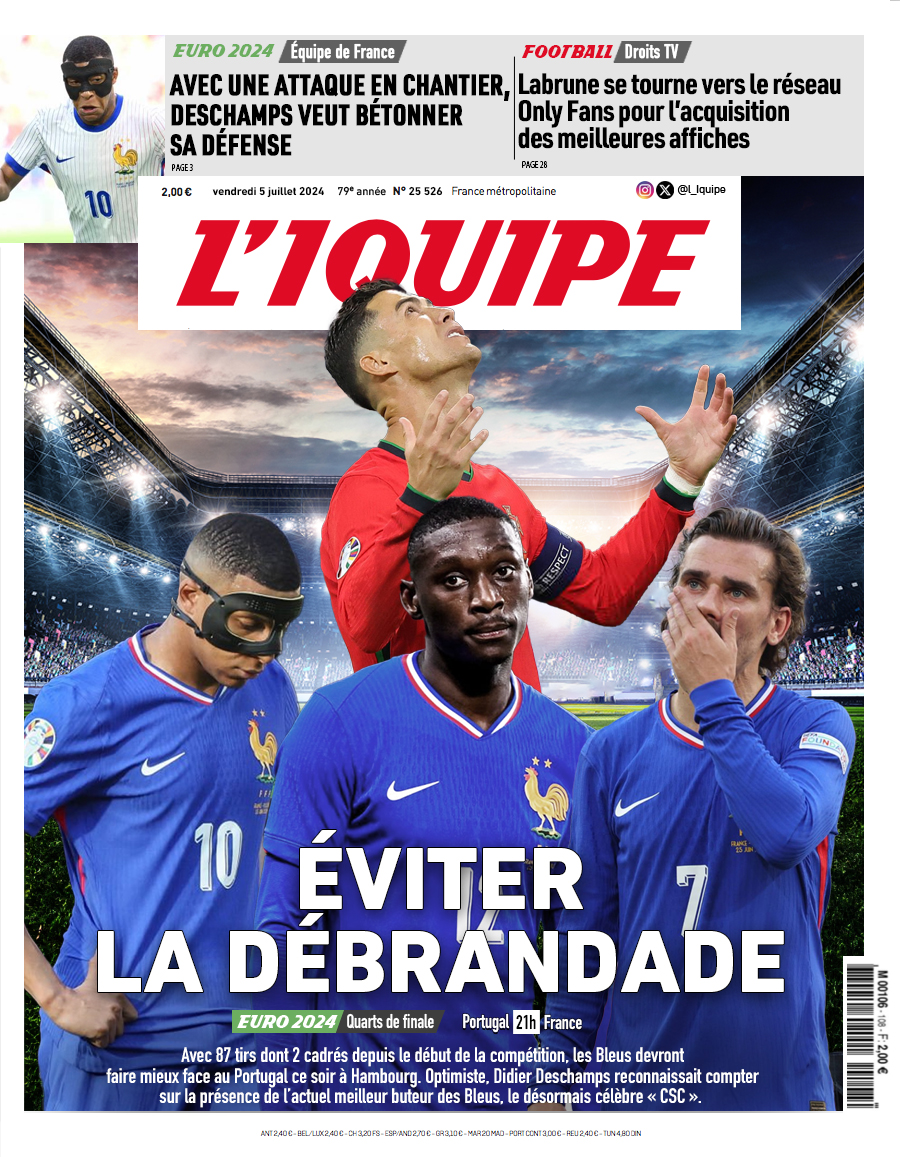Voici la une du journal L'Iquipe du vendredi 5 juillet : 

- #PORFRA : Démarrer enfin l'Euro
- #DroitsTV : Labrune tente le tout pour le tout