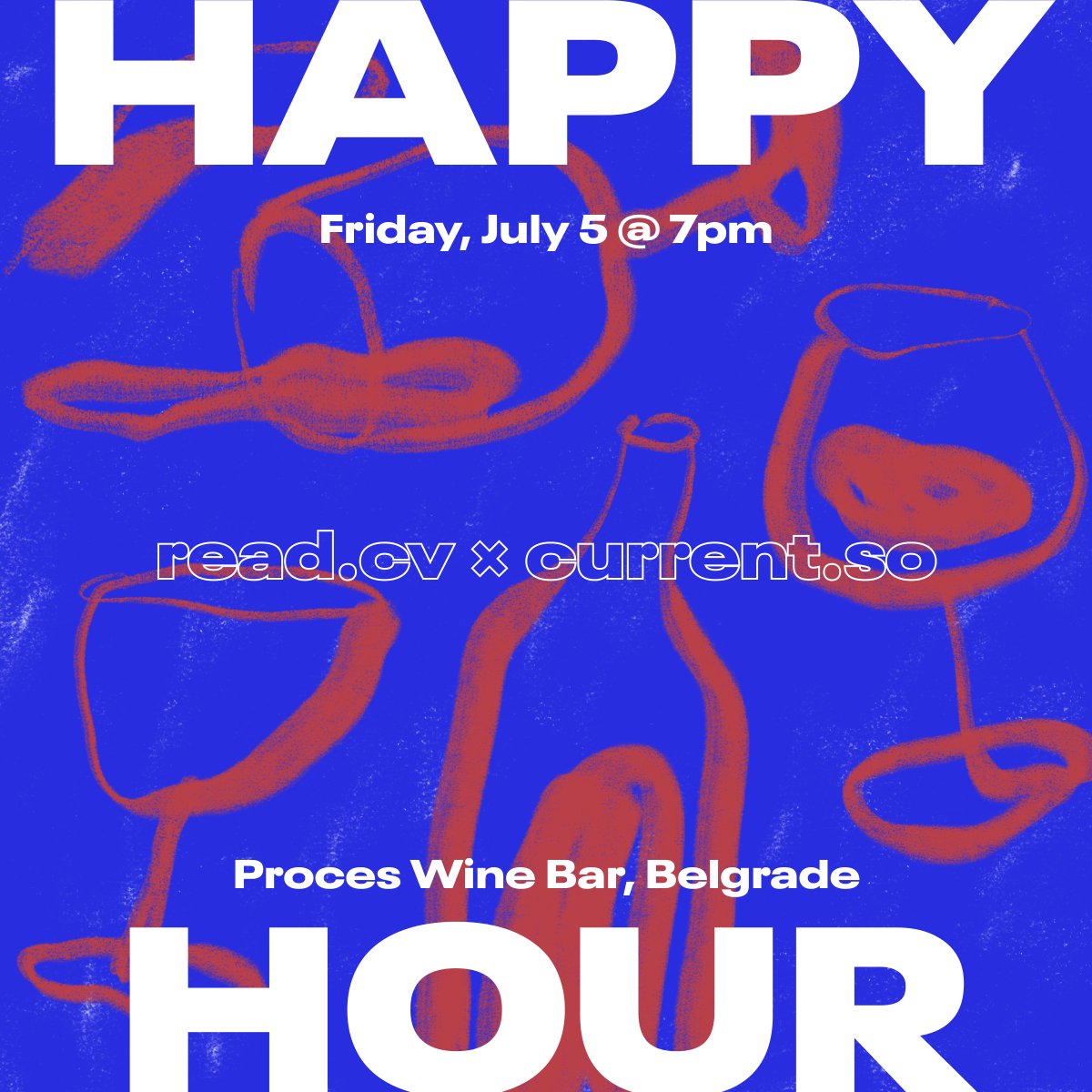 Happy hour with our <a href="/read_cv/">Read.cv</a> friends today at Proces (Palmotićeva 25a, Belgrade), swing by! 🍷