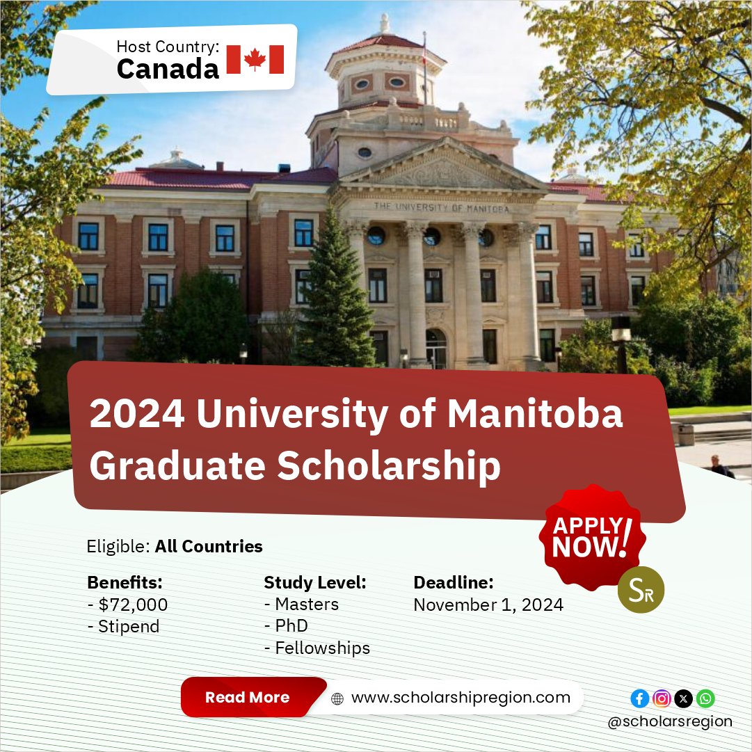 scholarsregion's tweet photo. University of Manitoba Graduate Scholarship 2024

Country: Canada🇨🇦
Benefits:
⭐Award $72,000 for the winners

Category: Masters, PhD &amp; Fellowships
Eligible: All Countries
Deadline: November 1, 2024

APPLY↙️