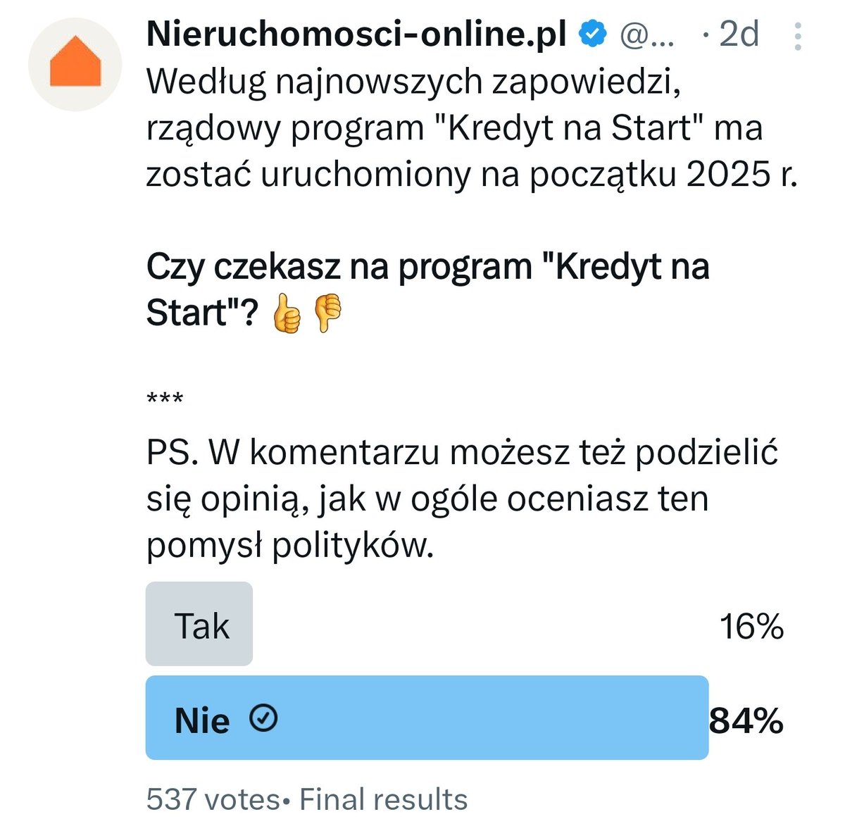 DawidParzyk's tweet photo. 84% respondentów udzieliło odpowiedzi Nie w ankiecie "Czy czekasz na program "Kredyt na Start"?"

#nieruchomosci #mieszkania #mieszkanie #nastart #kredytnastart #mieszkanienastart #kredyt0 #kredytzero #kredythipoteczny https://t.co/GVMpdDbDGZ