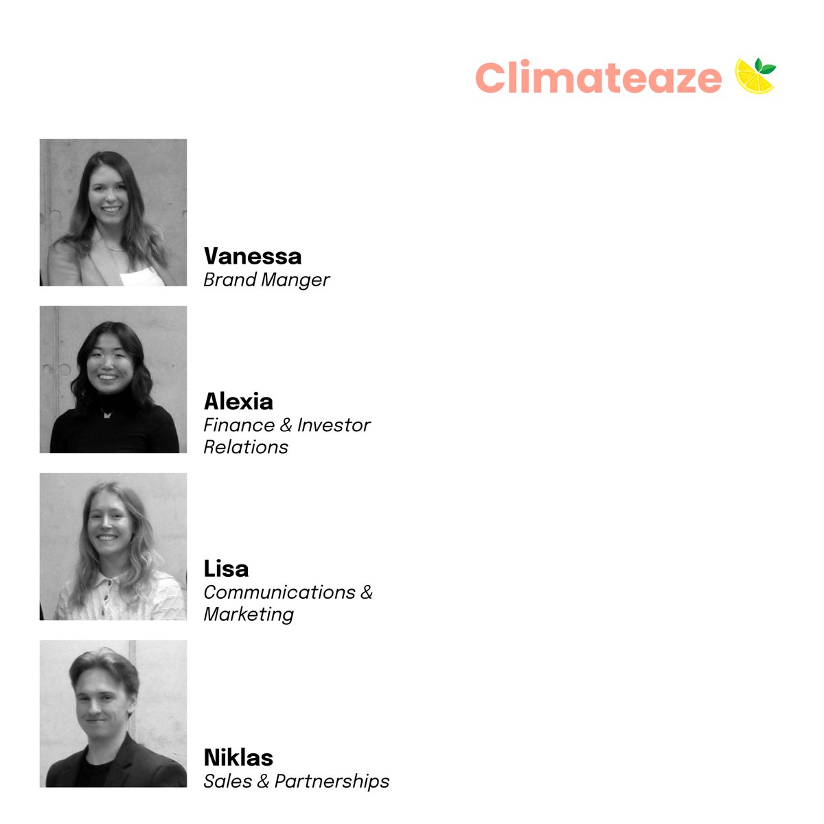 Meet Climateaze! 
 
They aim to change the narrative of CO2-offsetting through a transparent 1-click climate donation integrated into online shopping! 
 
Our Climateaze entrepreneurs are Vanessa, Niklas, Alexia and Lisa! For more information, check out their LinkedIn page!