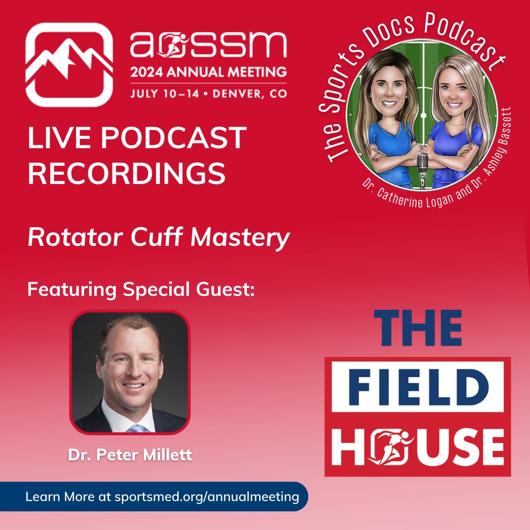 Stop by the Field House at the <a href="/aossm1972/">AOSSM</a> Annual Meeting on Friday, July 12th from 2:00-2:30PM to see us record our episode “Rotator Cuff Mastery” LIVE with <a href="/MillettMD/">Peter Millett, MD</a>! <a href="/AshleyBassettMD/">Dr. Ashley J. Bassett</a> <a href="/cloganmd/">Catherine Logan, MD, MBA</a> #AOSSM2024
