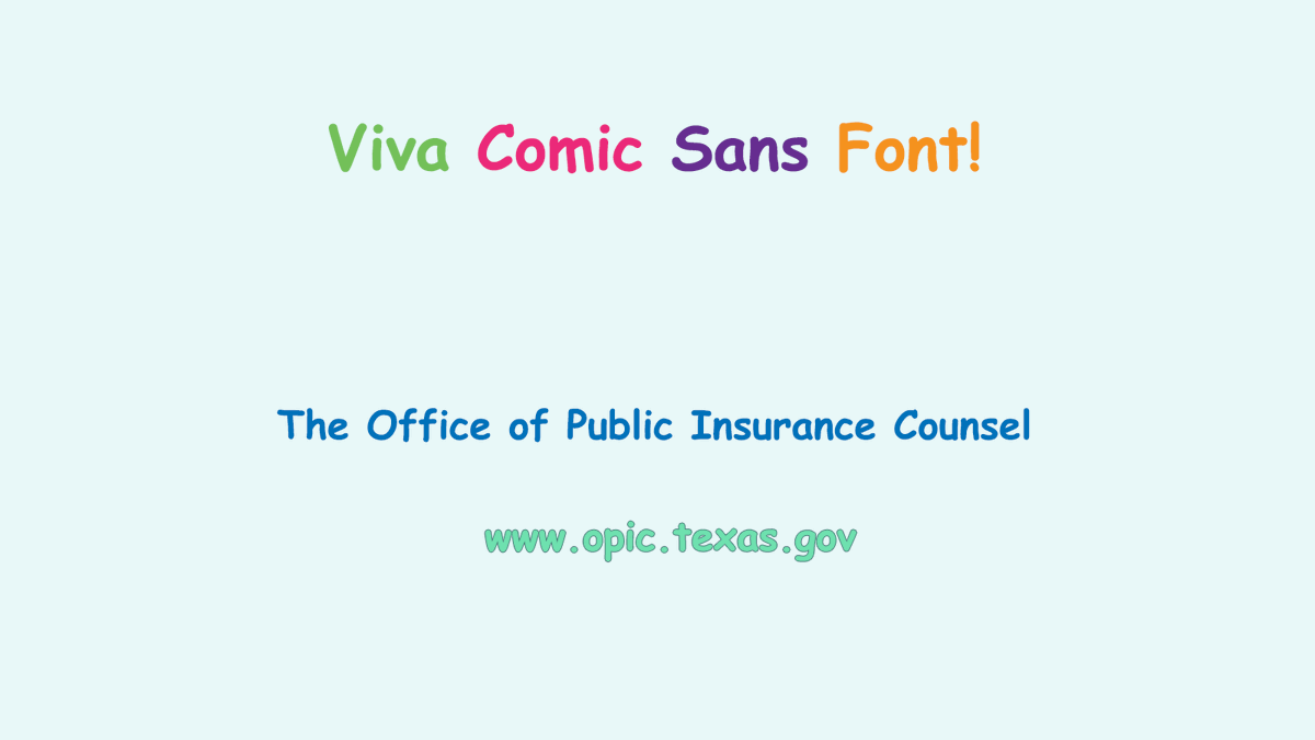 TXOPIC's tweet photo. Happy #ComicSansDay β Did you know that one of the ways Texas looks out for insurance consumers is to make sure that all insurance forms are written in plain language and at least 10-point type? Visit our website to learn more things about insurance: https://t.co/zG0zKOzIuO https://t.co/MpvU5n4deW