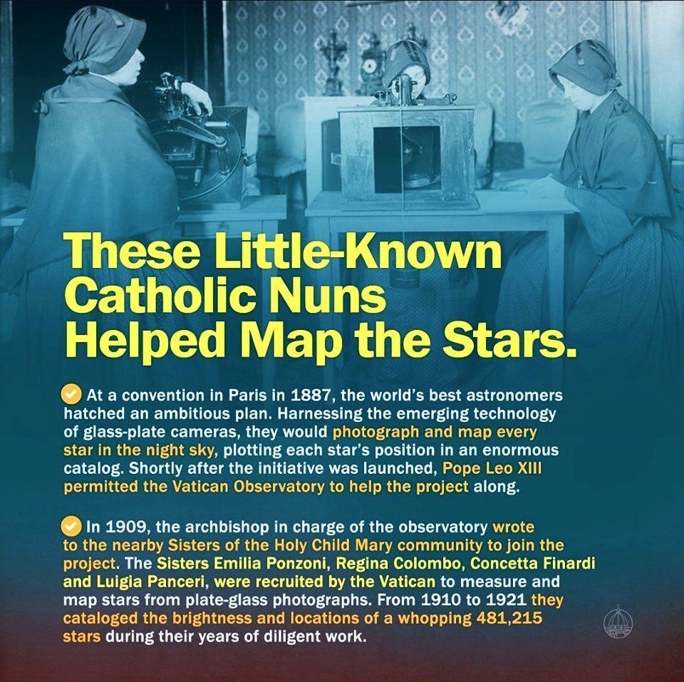 These Little-Known #Catholic Nuns Helped #Map the #Stars 🌟. During the start of 1900s, the  Sisters Emilia Ponzoni, Regina Colombo, Concetta Finardi and Luigia Panceri, were recruited by the #Vatican to measure and map stars from plate-glass #photographs.