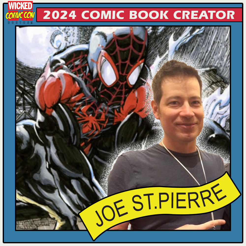 Artist Joe St. Pierre will join us on August 10-11 for #WickedComicCon at the Westin Boston Seaport District!

Get tickets now on the website: wickedcomiccon.com

#JoeStPierre #SpiderMan #NewZodiax #Boston #Massachusetts #ComicCon #ComicArt #ComicBooks #comics #comicartist