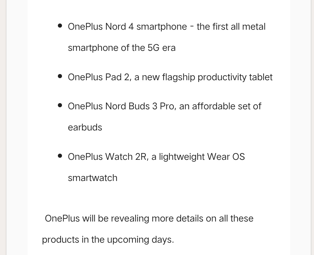 Parth_GPT's tweet image. 🚨OnePlus Summer launch event products list :

📱 OnePlus Nord 4
💻OnePlus Pad 2
⌚ OnePlus Watch 2R
🎧 OnePlus Nord Buds 3 Pro
#OnePlus #OnePlusBuds3Pro #OnePlusNord4