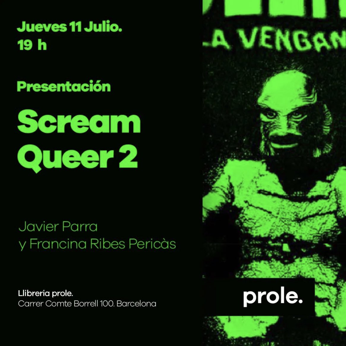 🗓️ Amiguitas de Barcelona: el próximo jueves 11 de julio a las 19h estaré en La Prole charlando sobre SCREAM QUEER 2. LA VENGANZA y un montón de cosas más junto a <a href="/francinaribes/">francina ribes</a> 💚