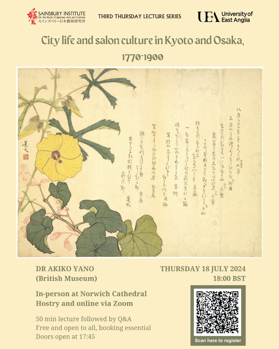 Sainsbury Institute (@sisjac_uk) on Twitter photo Third Thursday Lecture -
Join us for "City life and salon culture in Kyoto and Osaka, 1770-1900" by Dr Akiko Yano <a href="/britishmuseum/">British Museum</a> on 18 July, 6-7pm BST at Norwich Cathedral Hostry & online. Explore Edo period salons & art! Free, booking essential. Register: us06web.zoom.us/webinar/regist… Third Thursday Lecture -
Join us for "City life and salon culture in Kyoto and Osaka, 1770-1900" by Dr Akiko Yano <a href="/britishmuseum/">British Museum</a> on 18 July, 6-7pm BST at Norwich Cathedral Hostry & online. Explore Edo period salons & art! Free, booking essential. Register: us06web.zoom.us/webinar/regist…