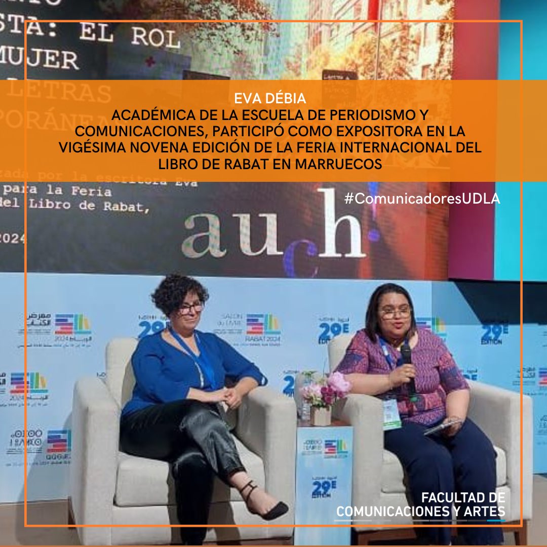 COMYARTESUDLA's tweet photo. Te invitamos a leer la nota sobre la participación de Eva Débia, académica de la Escuela de Periodismo y Comunicaciones de @UDLA_CL, en la Feria Internacional del Libro de Rabat en Marruecos, como única expositora chilena.
Léela aquí: https://t.co/D6bUjDuujF #ComunicadoresUDLA https://t.co/cYXViUZAXj