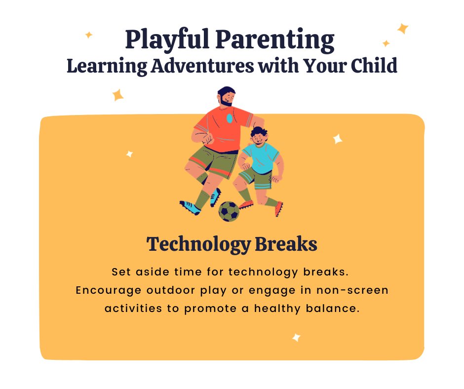 Technology Breaks: Set aside time for technology breaks. Encourage outdoor play or engage in non-screen activities to promote a healthy balance. #ParentingTips