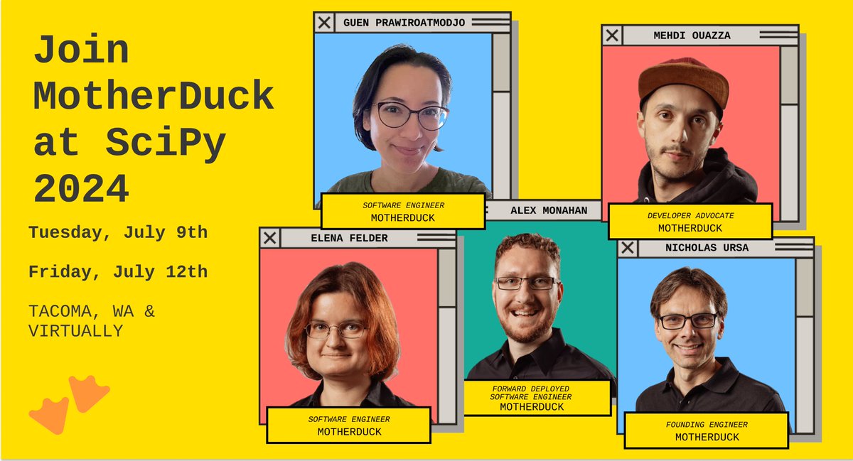 motherduck's tweet photo. Headed to SciPy? Join @GuenP, @__AlexMonahan__, @mehd_io, @hellata, and @nickursa from the MotherDuck team!

7/9: All the SQL a Pythonista Needs to Know: Intro to SQL &amp; DataFrames with DuckDB
https://t.co/DH6zNV5rYp

7/12: Bootstrap a DWH with DuckDB
https://t.co/16tf8AZ3bl https://t.co/lI4OrnIDiF