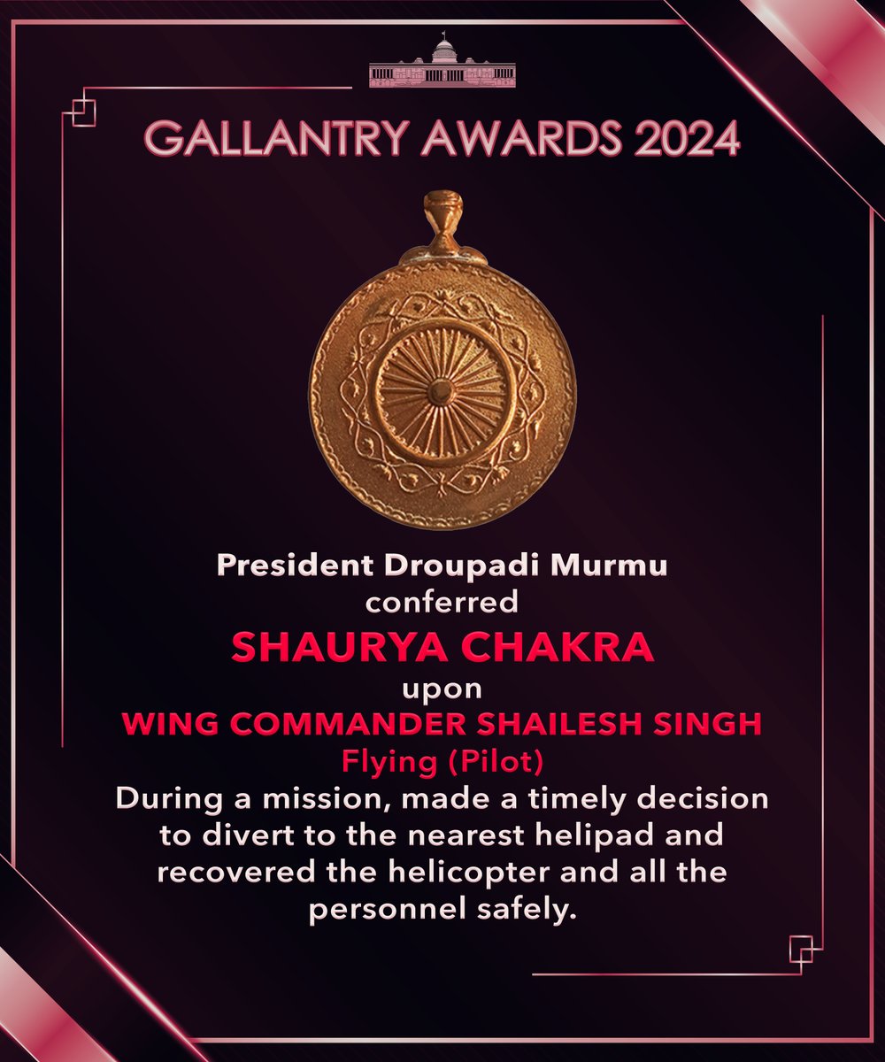 rashtrapatibhvn's tweet photo. President Droupadi Murmu conferred Shaurya Chakra upon Wing Commander Shailesh Singh, Flying (Pilot). During a mission, his helicopter came under intense fire which caused damage to critical systems. Undeterred and unfazed, Wing Commander Shailesh Singh made a timely decision to divert to the nearest helipad and recovered the helicopter and all the personnel safely.