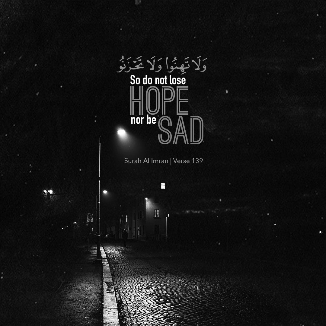 "So do not lose hope nor be sad."🌼Surah Al-Imran | Verse 139

#Wisdom #LifeLessons #InspirationalQuotes #MotivationalQuotes #MentalHealth #Reminder #Mindfulness #Consciousness #MindsetMatters #Humanity #SuccessMindset #PositiveVibes #VerseOfTheDay #QuoteOfTheDay #ThoughtOfTheDay