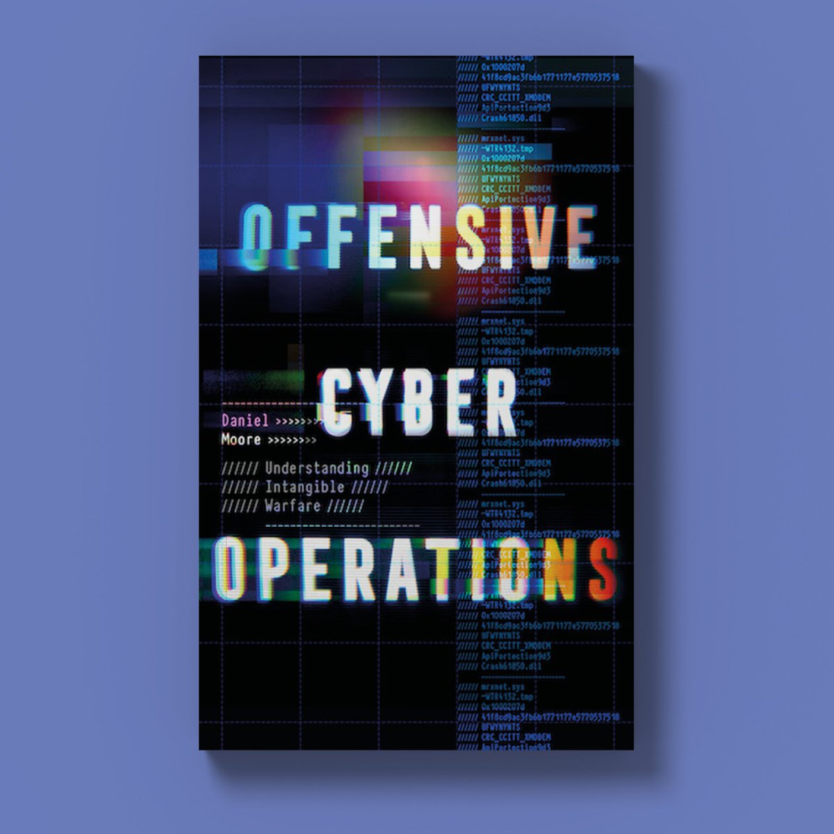 HurstPublishers's tweet photo. #OffensiveCyberOperations by Daniel Moore is out now in paperback! 📚
‘An extremely valuable resource that cuts through the noise to explain in detail and with precision what #cyberwarfare truly entails.’ — @IAJournal_CH
‘This deeply researched book, written by one of the most authoritative, experienced and creative voices in the wider #infosec community, is an inspiration and a revelation.’ — @RidT
Get 25% off w/ code MOORE25 ➡️https://t.co/xIaWrOsaYa