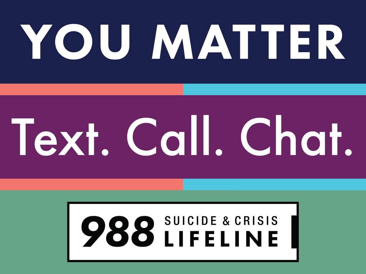 You matter. 988 is a free, 24/7 call line that provides confidential support for people in distress. Learn more at 988lifeline.org