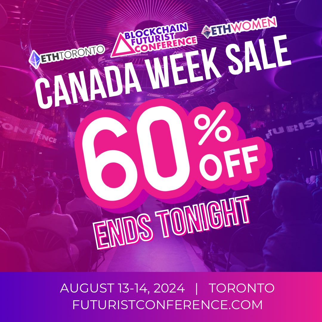 Futurist_conf's tweet photo. 🇨🇦 CANADA WEEK SALE - 60% OFF ENDS TONIGHT! 🇨🇦

Grab your tickets to Canada’s Largest and Longest Running Web3 Event while you still can! 🎟

🚨 TICKETS SELLING OUT FAST 🚨

🗓 Aug 13-14, 2024
📍 Toronto, Canada 
🎟 https://t.co/ILVFzzynX7

#Bitcoin #Binance #Crypto #Ethereum #ETH #BTC #Toronto #Canada #BUIDL #Web3 #NFT #NFTCommunity #Chart #altcoins #DeFi #Altseason2024 $BTC $ETH $BNB $SOL $LTC $DOT $MANA $MATIC $ADA