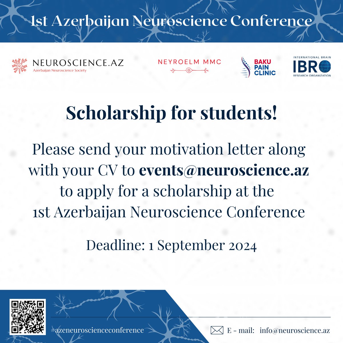 Azeneurosociety's tweet photo. Dear students,

if you would like to receive a scholarship for the 1st Azerbaijan Neuroscience Conference, please send your motivation letter, along with your CV, and mention the percentage of scholarship you would need to events@neuroscience.az by September 1st (at the latest). https://t.co/jP6BlHASHa