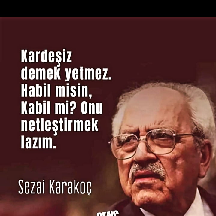 Gel netleştirelim Kabil'misin, Habil' misin? Akşamınız hayırlı olsun