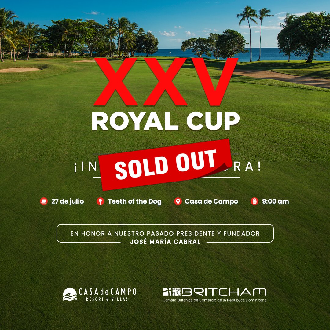 ⛳️ ¡La XXV Royal Cup está oficialmente SOLD OUT! 🎉

Agradecemos a todos los participantes y su entusiasmo y apoyo.

 ¡Prepárense para un evento lleno de acción y competencia en el golf.

#BritchamDR #XXVRoyalCup #BritchamRoyalCup #GolfCup  #BritchamEvents