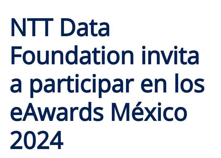 lvelezl's tweet photo. NTT Data Foundation
Propuestas basadas en tecnologías que contribuyan a mejorar la calidad de vida o solucionen problemas ambientales
PREMIO
$1,000,000 Un millón de pesos MX más el acceso a Global* *eAwards, de hasta 100 mil euros)

Hasta el 15/julio/2024
https://t.co/XS05tonXEO https://t.co/ClRTRFkaz2
