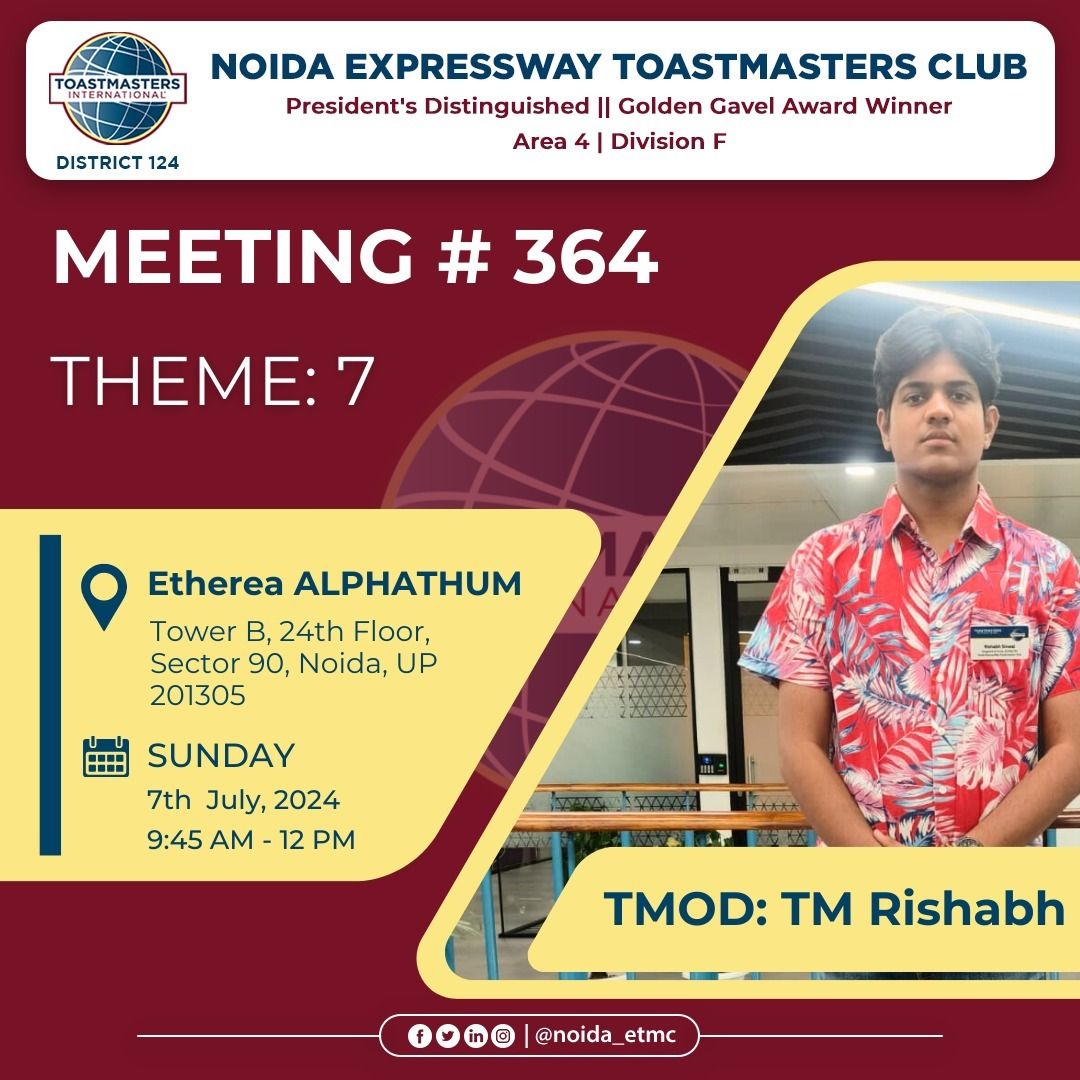 NoidaETMC's tweet photo. Greetings 

At our upcoming Toastmasters Club meeting let's hear what our, TMOD TM Rishabh believes, about number 7.

17 Date: 7th July, 2024

Time: 9:30 AM - 12:00 PM

Offline Venue: Etherea ALPHATHUM, Tower B, 24th Floor, Sector 90, Noida, Uttar Pradesh 201305 https://t.co/mEW7r28Isw