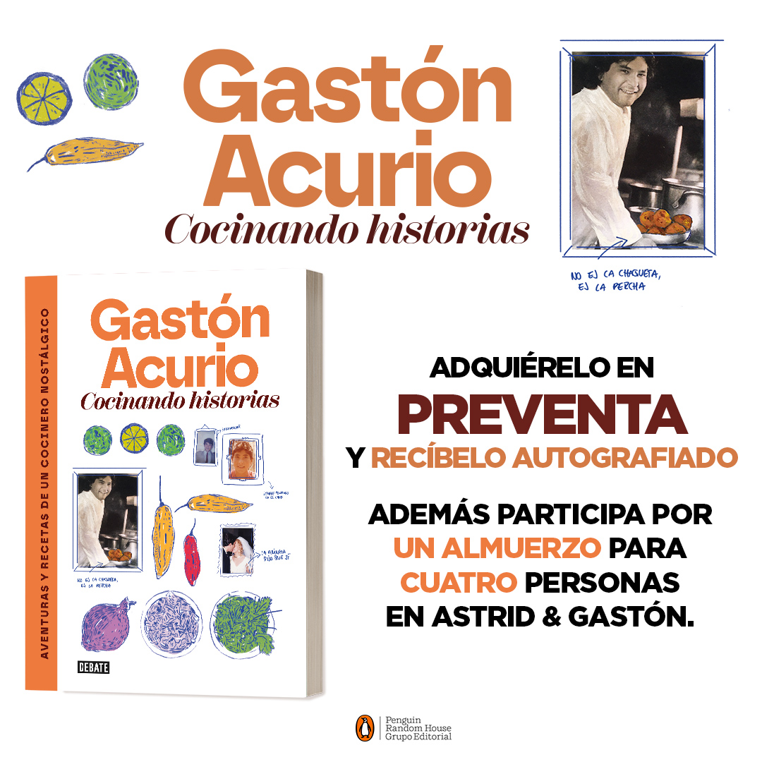 penguinlibrospe's tweet photo. Adquiere "Cocinando historias" en preventa y te llegará firmado por Gastón Acurio.   

Además, registra tu compra y participa en el sorteo de dos almuerzos para 4 personas cada una en Astrid &amp; Gastón.  

Ingresa tus datos en: https://t.co/2UKI624qsM https://t.co/V7jNIqGMFK