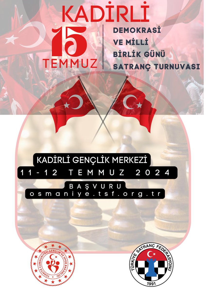 Kadirli 15 Temmuz Demokrasi ve Milli Birlik Günü Satranç Turnuvası 11-12 Temmuz'da(Perşembe-Cuma günleri) Kadirli Gençlik Merkezinde 4 farklı kategoride yapılacaktır.