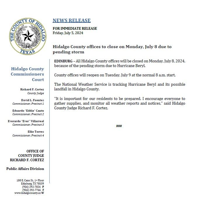 HidalgoCountyTX's tweet photo. ‼️ NEWS RELEASE: All Hidalgo County offices will be closed on Monday, July 8, 2024, because of the pending storm due to Hurricane Beryl. 

County offices will reopen on Tuesday, July 9 at the normal 8 a.m. start. #StayWeatherAlert https://t.co/NQkpxExXY6